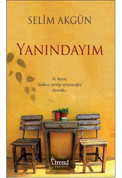 Yanındayım