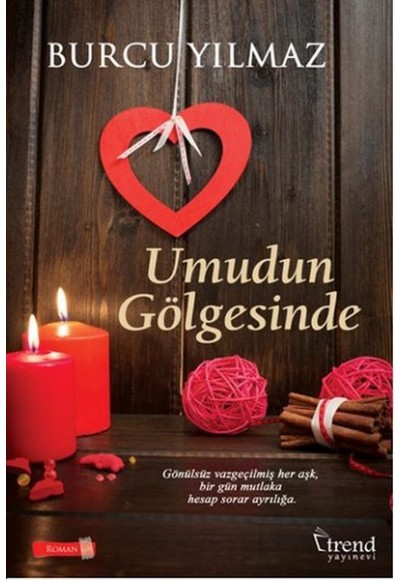 Umudun Gölgesinde