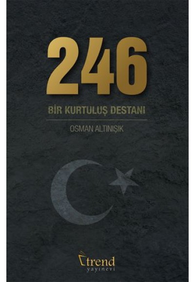 246 Bir Kurtuluş Destanı