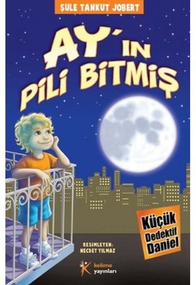 Ayın Pili Bitmiş / Küçük Dedektif Daniel