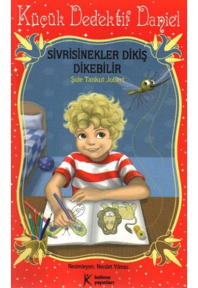 Küçük Dedektif Daniel - Sivrisinekler Dikiş Dikebilir