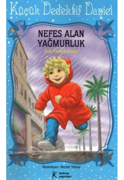 Nefes Alan Yağmurluk / Küçük Dedektif Daniel