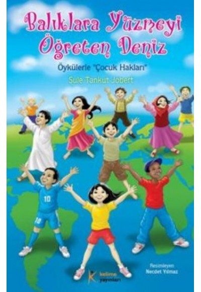 Balıklara Yüzmeyi Öğreten Deniz