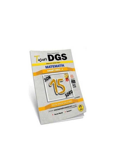 Tasarı DGS Matematik Son 15 Garanti Serisi 4