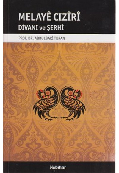 Melaye Cıziri Divanı ve Şerhi