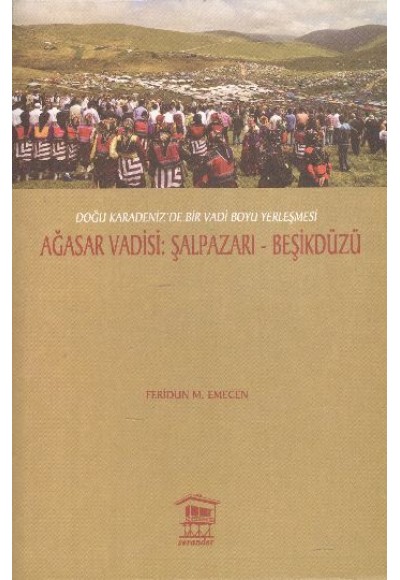 Ağasar Vadisi  Şalpazarı-Beşikdüzü