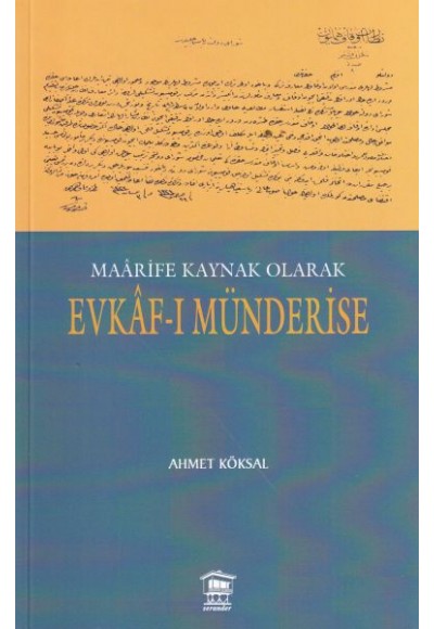 Maârife Kaynak Olarak Evkâf-ı Münderise