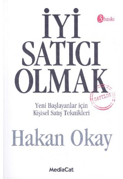 İyi Satıcı Olmak Yeni Başlayanlar İçin Kişisel Satış Teknikleri