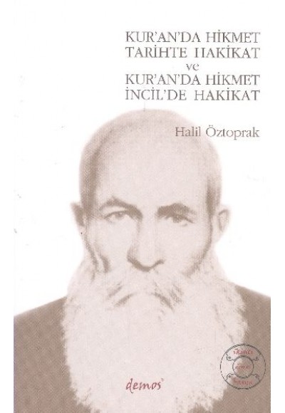 Kur’an’da Hikmet Tarihte Hakikat ve Kur’an’da Hikmet İncil’de Hakikat