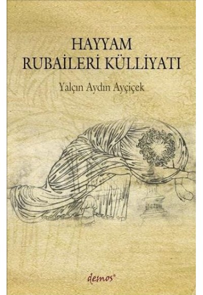 Hayyam Rubaileri Külliyatı