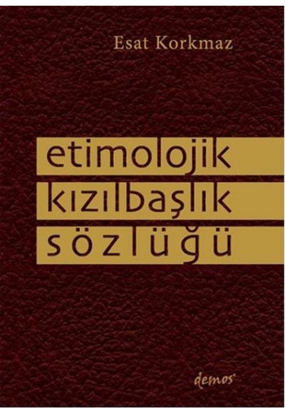 Etimolojik Kızılbaşlık Sözlüğü