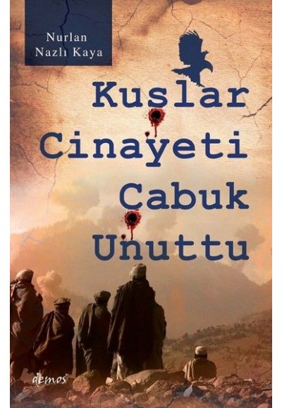 Kuşlar Cinayeti Çabuk Unuttu