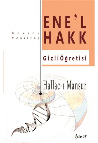 Hallac-I Mansur-Ene’l Hakk Gizli Öğretisi