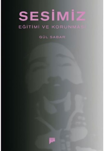 Sesimiz Eğitimi ve Korunması