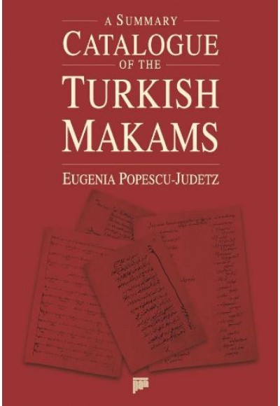 A Summary Catalogue of the Turkish Makams