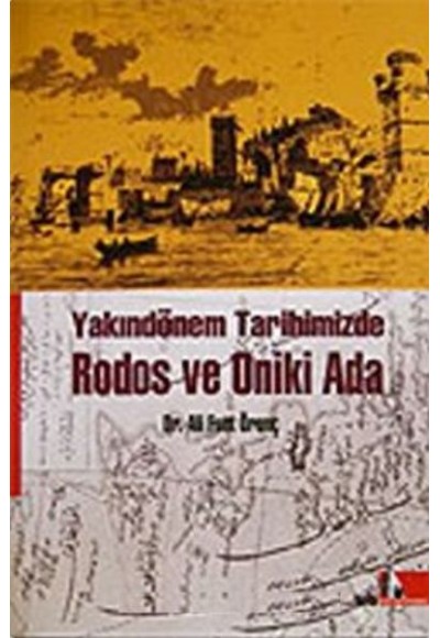 Rodos ve Oniki Ada Yakındönem Tarihimizde