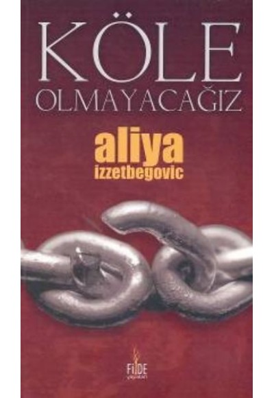 Köle Olmayacağız