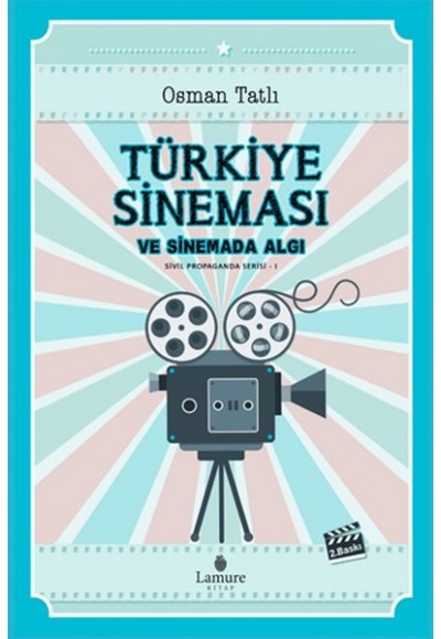 Türkiye Sineması ve Sinemada Algı - Sivil Propaganda Serisi 1