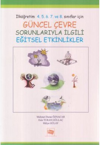Güncel Çevre Sorunlarıyla İlgili Eğitsel Etkinlikler