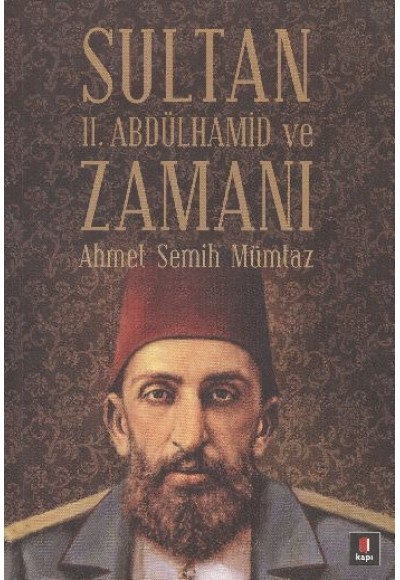 Sultan II.Abdülhamit ve Zamanı