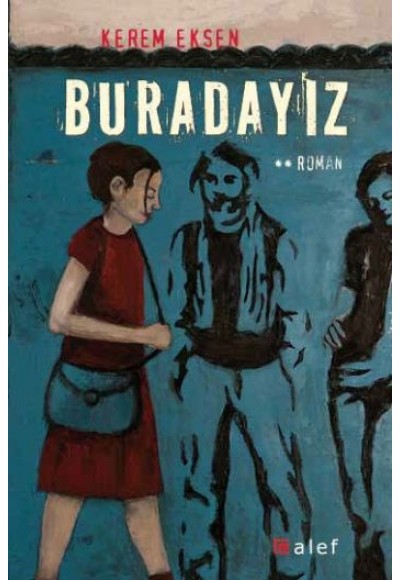 Buradayız