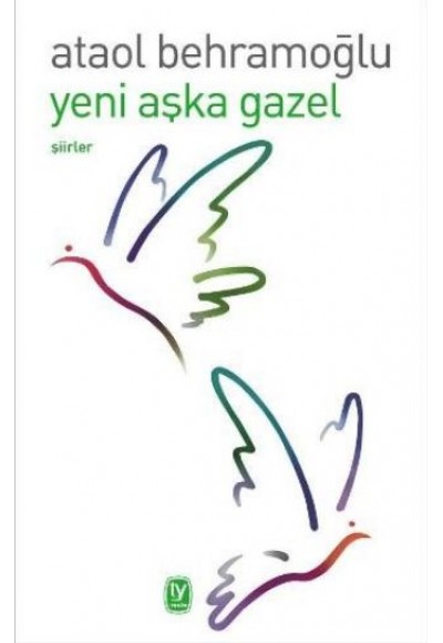 Yeni Aşka Gazel