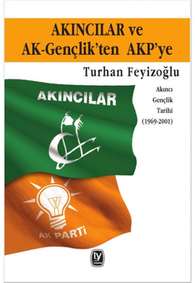 Akıncılar ve AK-Gençlik'ten AKP'ye