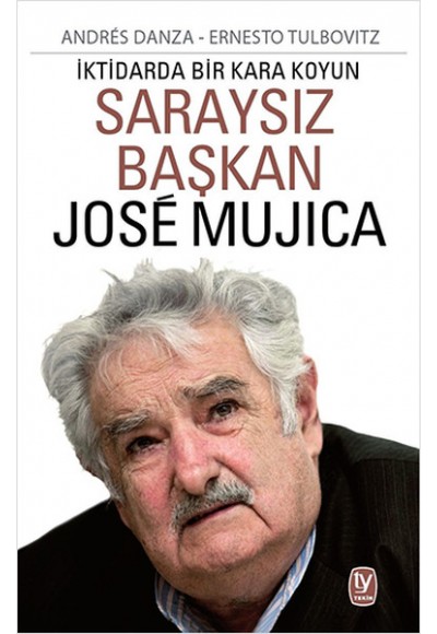 Saraysız Başkan Jose Mujica