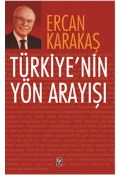 Türkiyenin Yön Arayışı