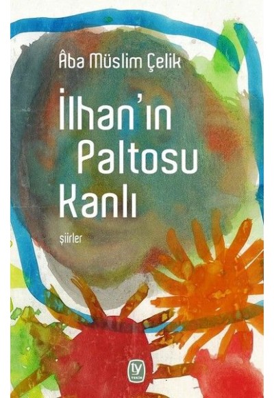 İlhan'ın Paltosu Kanlı