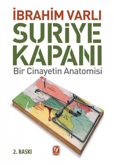 Suriye Kapanı - Bir Cinayetin Anatomisi