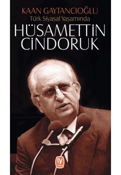 Türk Siyasal Yaşamında - Hüsamettin Cindoruk