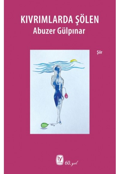 Kıvrımlarda Şölen