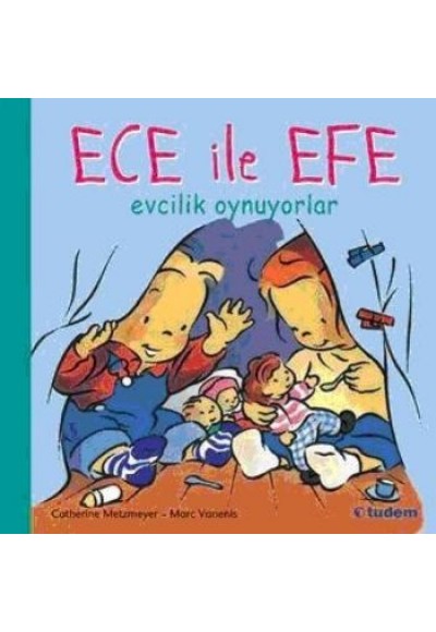 Ece ile Efe Evcilik Oynuyor