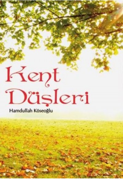 Kent Düşleri