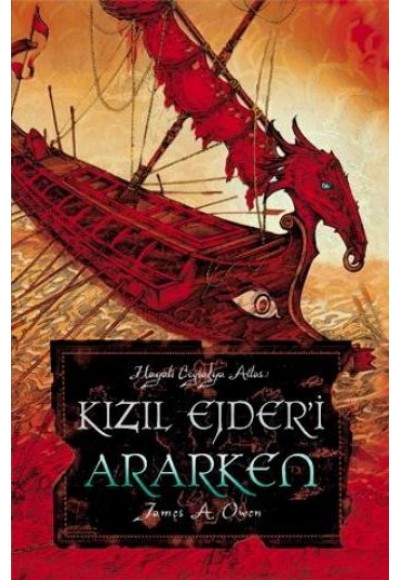 Hayali Coğrafya Atlası - Kızıl Ejderi Ararken