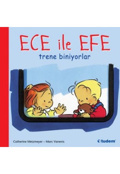 Ece ile Efe Trene Biniyorlar