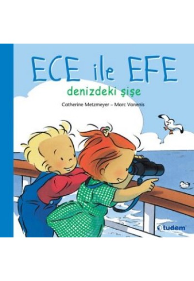 Ece ile Efe Denizdeki Şişe