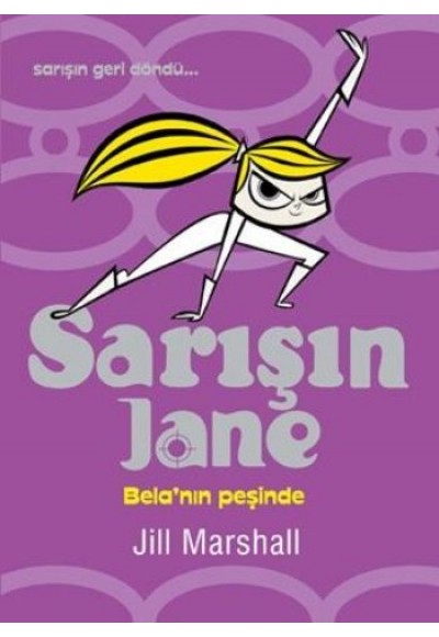 Sarışın Jane Bela’nın Peşinde