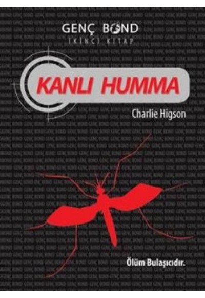 Kanlı Humma - Genç Bond 2. Kitap