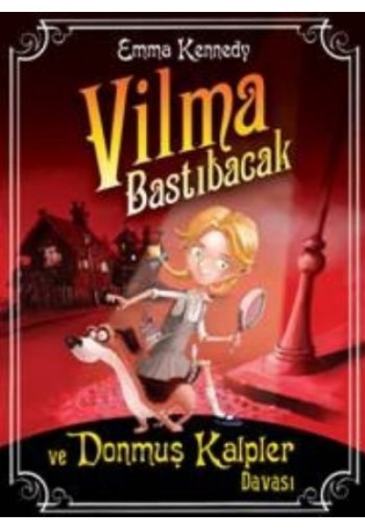 Vilma Bastıbacak ve Donmuş Kalpler Davası