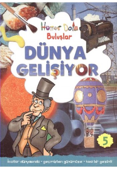 Dünya Gelişiyor  Hüner Dolu Buluşlar