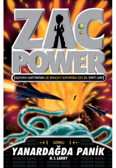 Zac Power 17 Yanardağda Panik