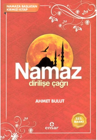 Namaz Dirilişe Çağrı