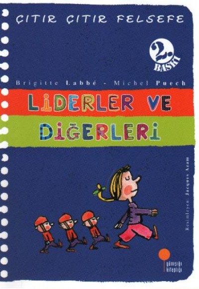 Çıtır Çıtır Felsefe 13 - Liderler ve Diğerleri