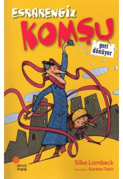 Esrarengiz Komşu Geri Dönüyor