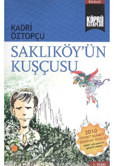 Köprü Kitaplar 7 - Saklıköyün Kuşçusu