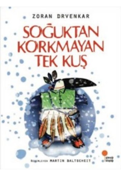 Soğuktan Korkmayan Tek Kuş
