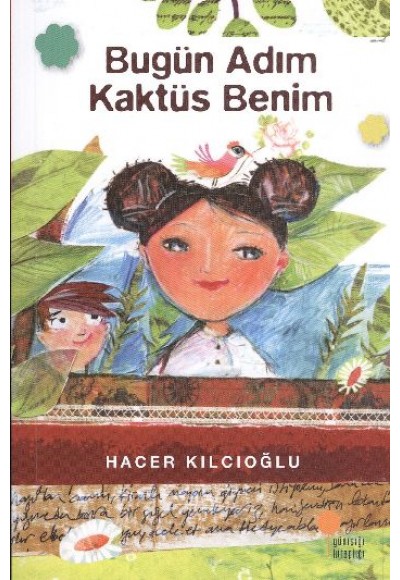 Bugün Adım Kaktüs Benim