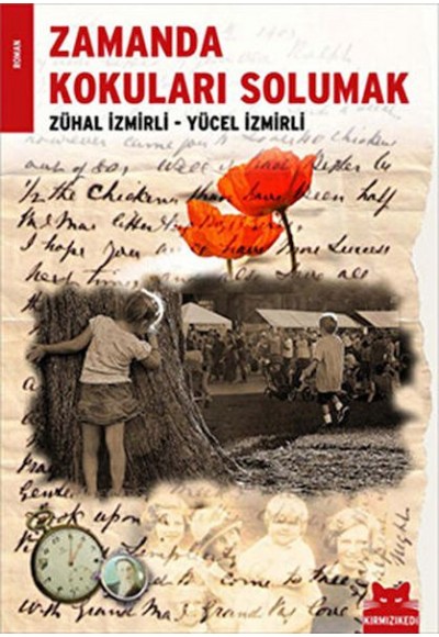 Zamanda Kokuları Solumak